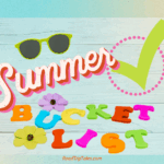 Colorful plastic letters spelling “Summer Bucket List” on a white wooden background, with a green checkmark graphic.