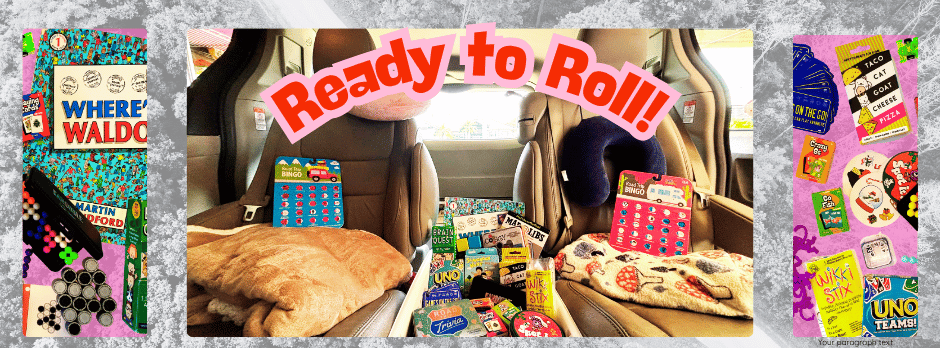 Backseat of a car packed with colorful road trip toys for kids, including card games, sticker books, activity pads, and fidget toys, with the phrase “Ready to Roll!” across the top.