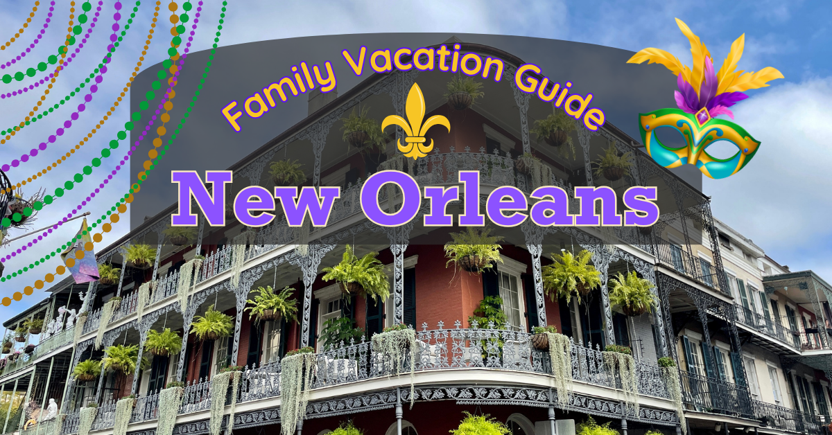 Family vacation guide to New Orleans – French Quarter building with Mardi Gras beads and festive mask overlay