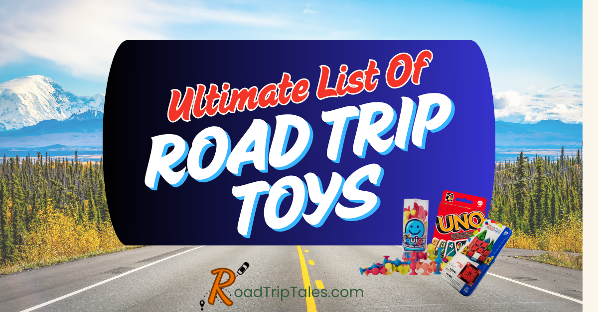 Open road - road trip inspired graphic with bold lettering reading "Ultimate List of Road Trip Toys"