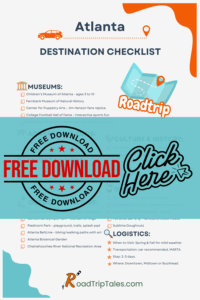 Printable Atlanta destination checklist featuring family-friendly museums, outdoor activities, dining, and travel tips for planning a Georgia road trip.