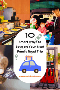 A collage featuring a hotel breakfast, family packing their car, gas pump, and loyalty card with text overlay: “10 Smart Ways to Save on Your Next Family Road Trip.”